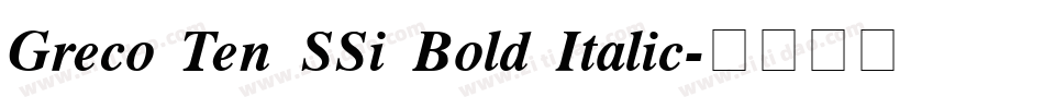 Greco Ten SSi Bold Italic字体转换